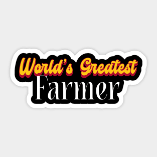 World's Greatest Farmer! Sticker